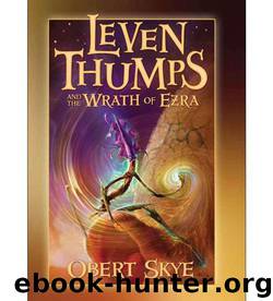 04 - The Wrath of Ezra by Obert Skye