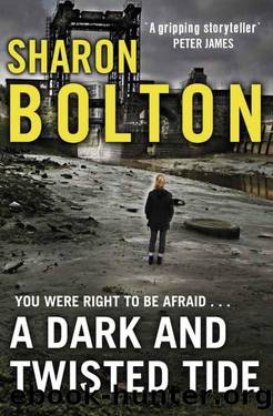 04 A Dark and Twisted Tide by Sharon Bolton