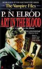 04 Art in the Blood by P. N. Elrod