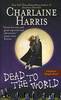04 Dead to the World by Harris Charlaine