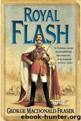 04 Royal Flash by George MacDonald Fraser