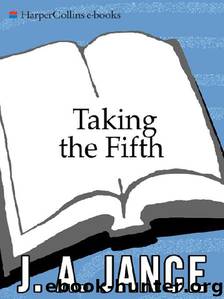 04 Taking the Fifth by J A Jance