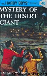 040-Mystery Of The Desert Giant by Franklin W. Dixon