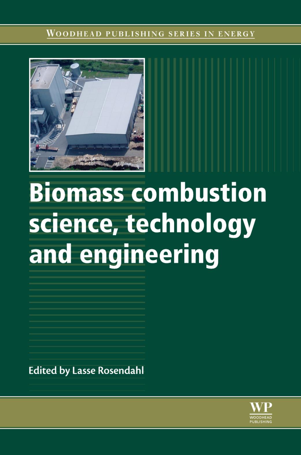 040. Biomass Combustion Science, Technology and Engineering (2013) by Unknown