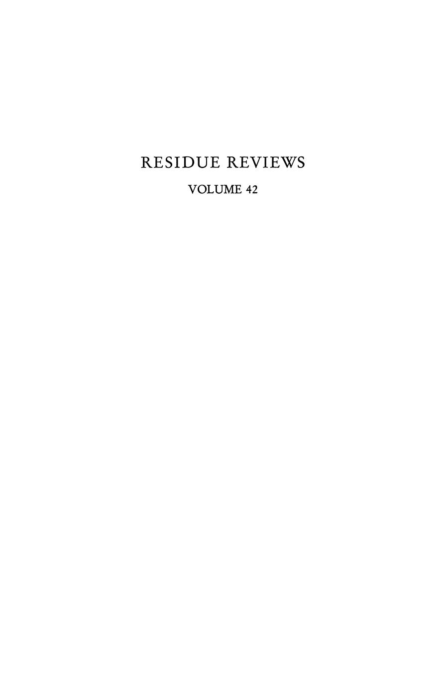042. Residue Reviews by Residues of Pesticides & Other Contaminants in the Total Environment (1972)