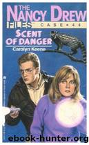 044 Scent of Danger by Carolyn Keene