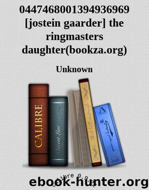 0447468001394936969 [jostein gaarder] the ringmasters daughter(bookza.org) by Jostein Gaarder