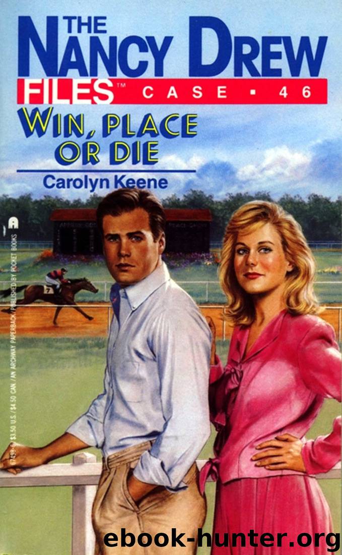 046 Win, Place, Or Die by Carolyn Keene
