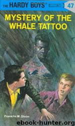 047-Mystery Of The Whale Tattoo by Franklin W. Dixon