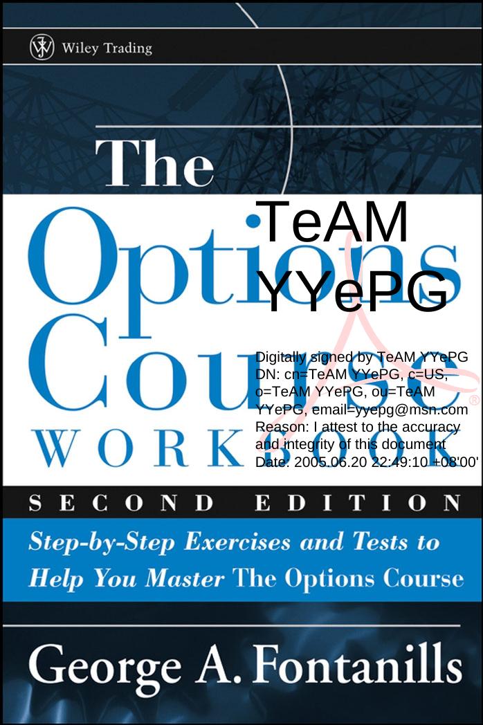 0471694215 The Options Course Workbook (2nd ed.); Step-by-Step Exercises and Tests to Help You Master The Options Course [Fontanills 2005-02-07] {A819367E} by Unknown