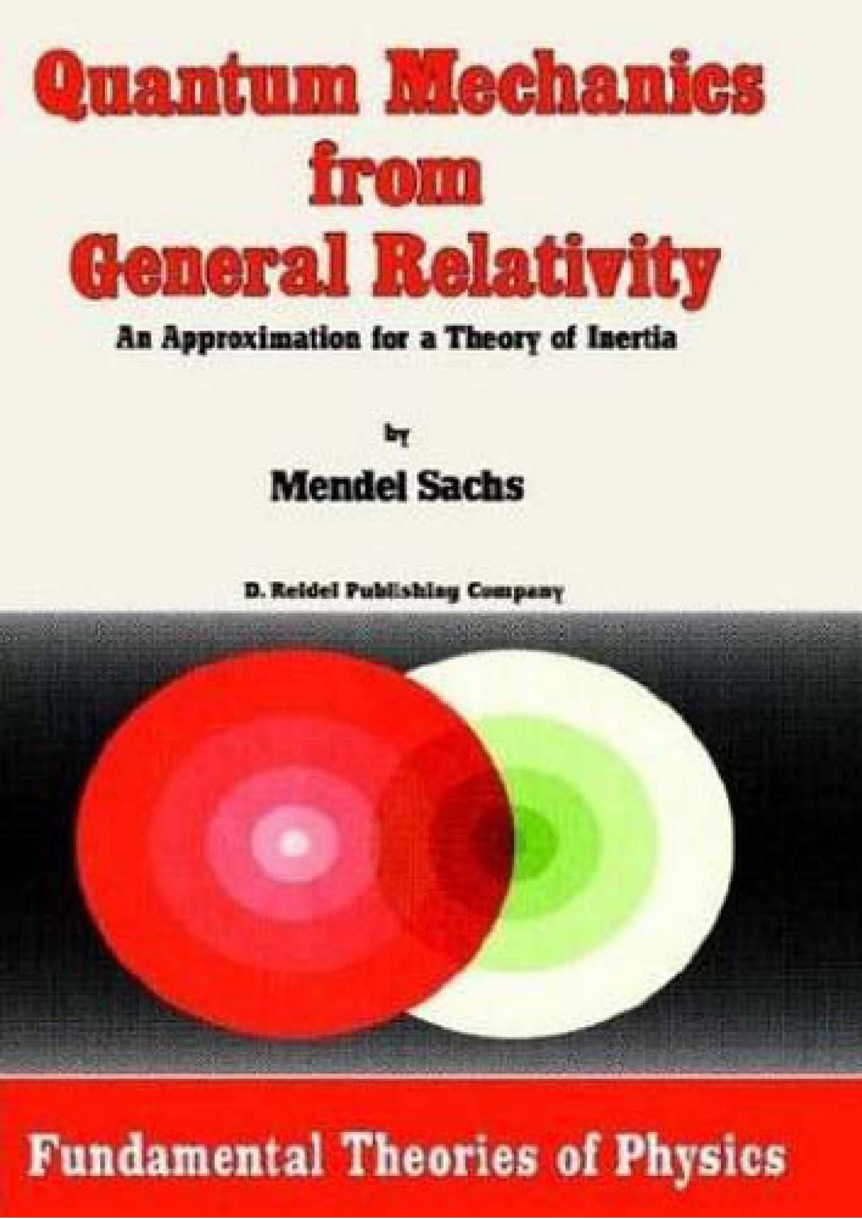 04778 - Quantum Mechanics from General Relativity - An Approximation for a Theory of Inertia [Sachs].djvu by Owner