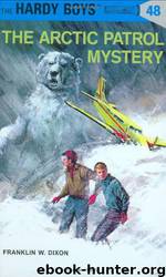 048-The Arctic Patrol Mystery by Franklin W. Dixon