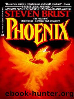 05 - Phoenix by Steven Brust