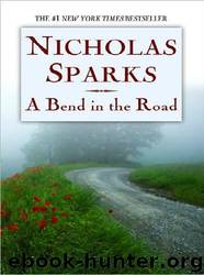 05 A Bend in the Road by Nicholas Sparks