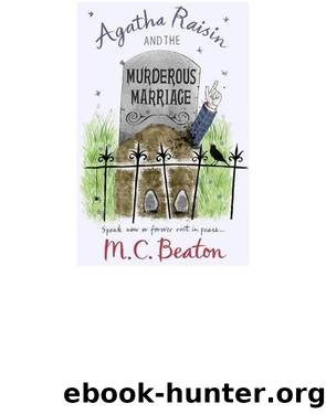 05 Agatha Raisin and The Murderous Marriage by M.C. Beaton