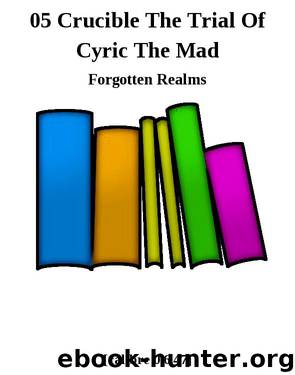 05 Crucible The Trial Of Cyric The Mad by Forgotten Realms