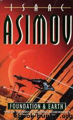 05 Foundation and Earth by Isaac Asimov