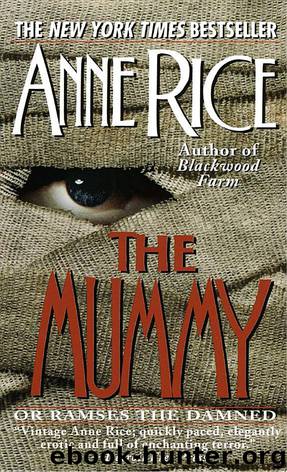 05 The Mummy or Ramses the Damned by Anne Rice