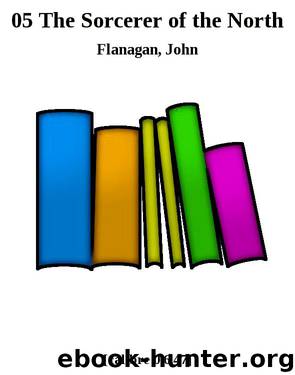 05 The Sorcerer of the North by Flanagan John