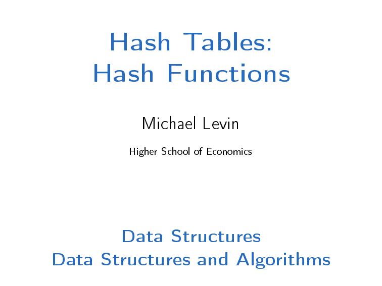 05 proof-upper-bound-for-chain-length-optional 07 hash tables 4 proof universal family by Daniel Kane Alexander S. Kulikov Michael Levin Pavel Pevzner Neil Rhodes