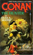 05-Conan the Hunter by Sean A. Moore
