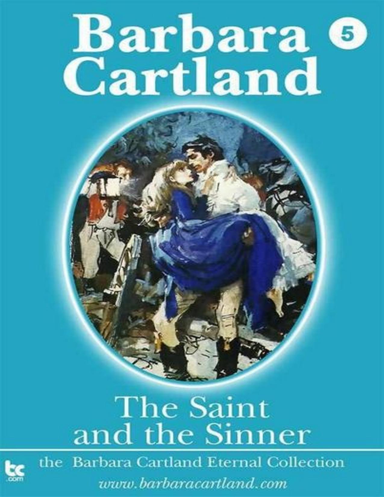 05.The Saint and the Sinner (The Eternal Collection) by Cartland Barbara