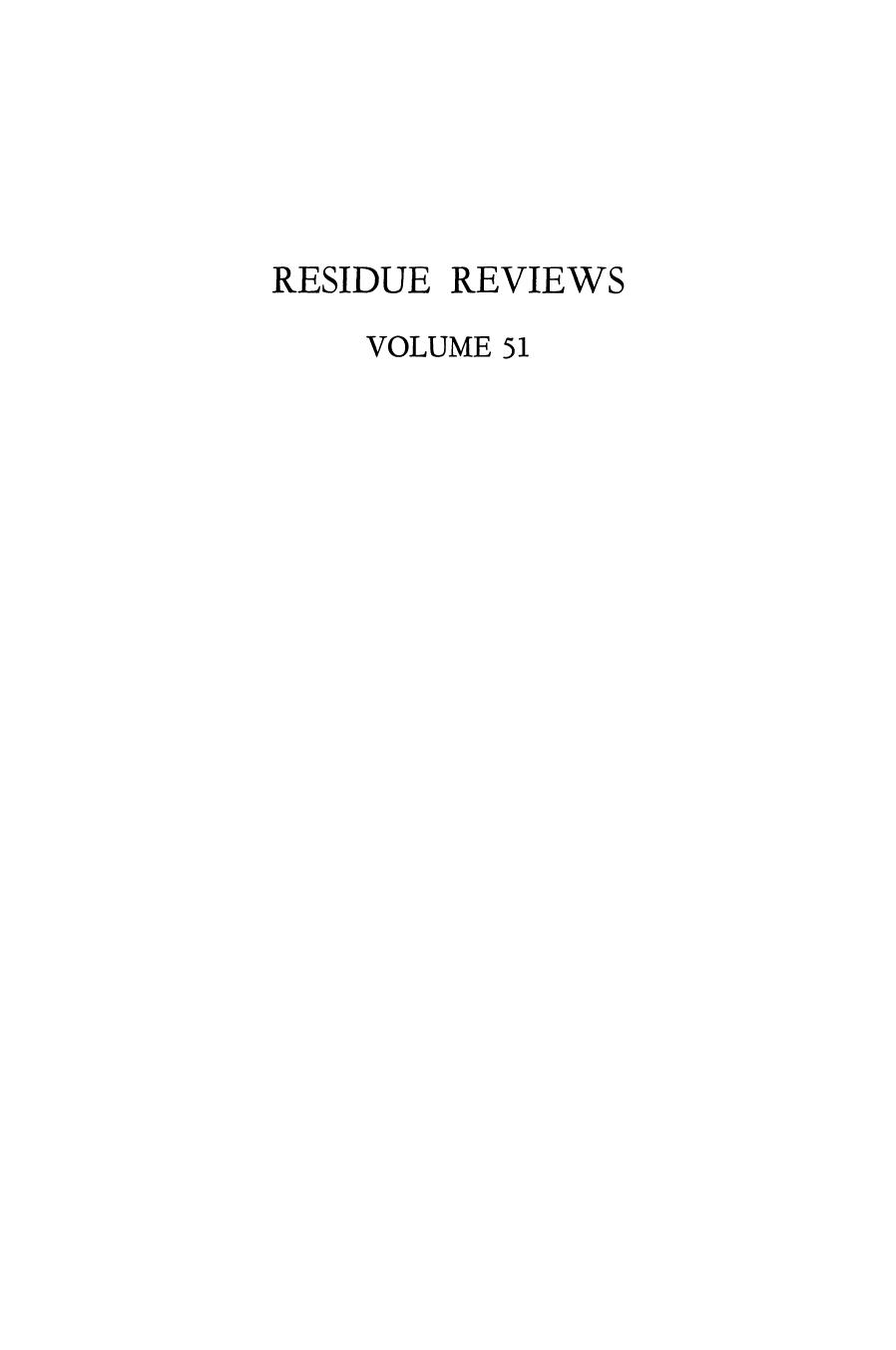 051. Residue Reviews by Residues of Pesticides & Other Contaminants in the Total Environment (1974)