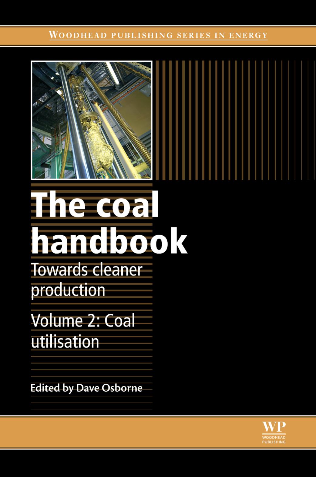 051. The Coal Handbook Towards Cleaner Production, Volume 2 by Coal utilisation (2013)