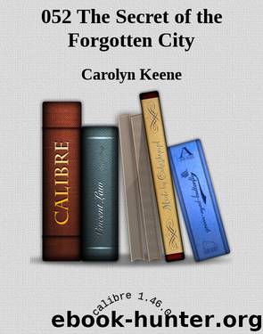 052 The Secret of the Forgotten City by Carolyn Keene