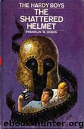 052 The Shattered Helmet by Franklin W. Dixon