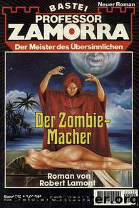 0522 - Der Zombie-Macher by Werner Kurt Giesa