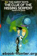 053 The Clue of the Hissing Serpent by Franklin W. Dixon