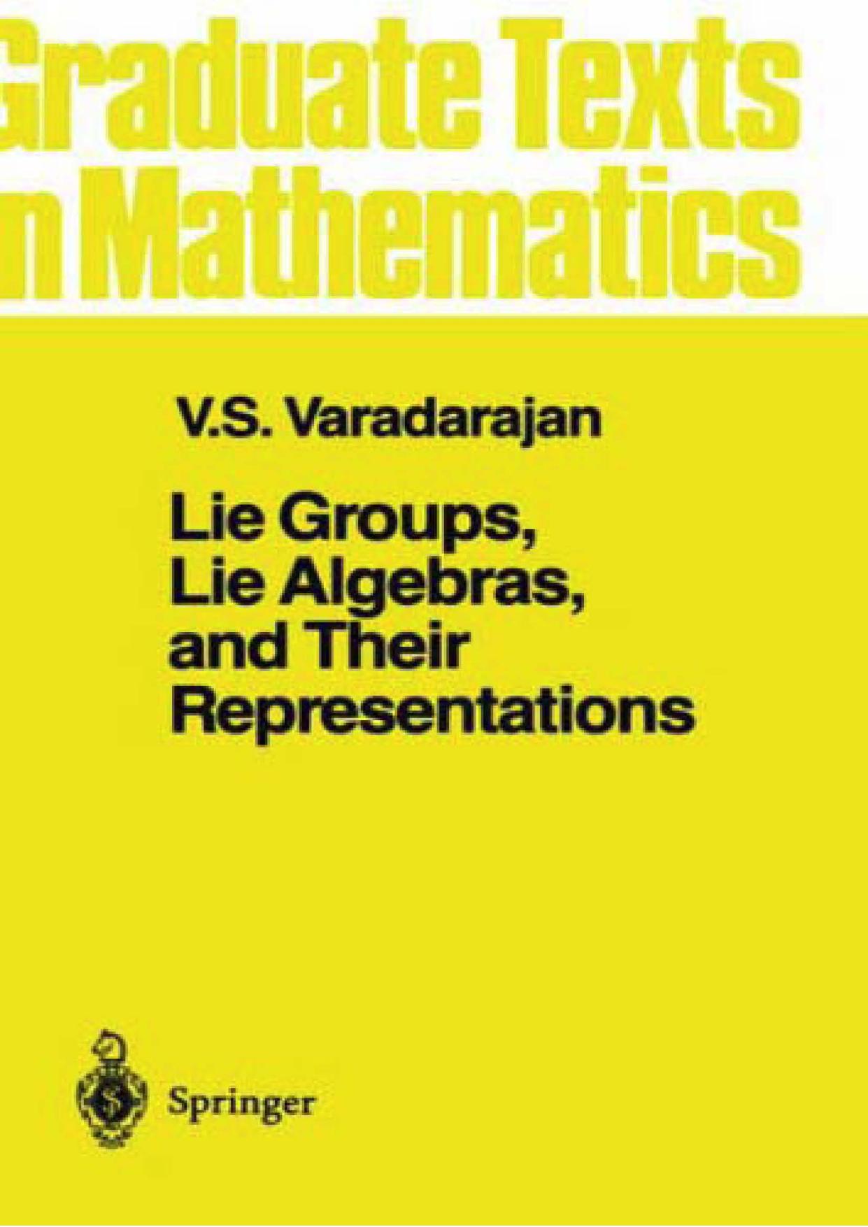 05355 - Lie Groups, Lie Algebras, and Their Representations [Varadarajan].djvu by Kostas