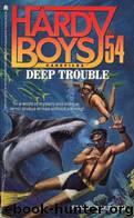 054 Deep Trouble by Franklin W. Dixon