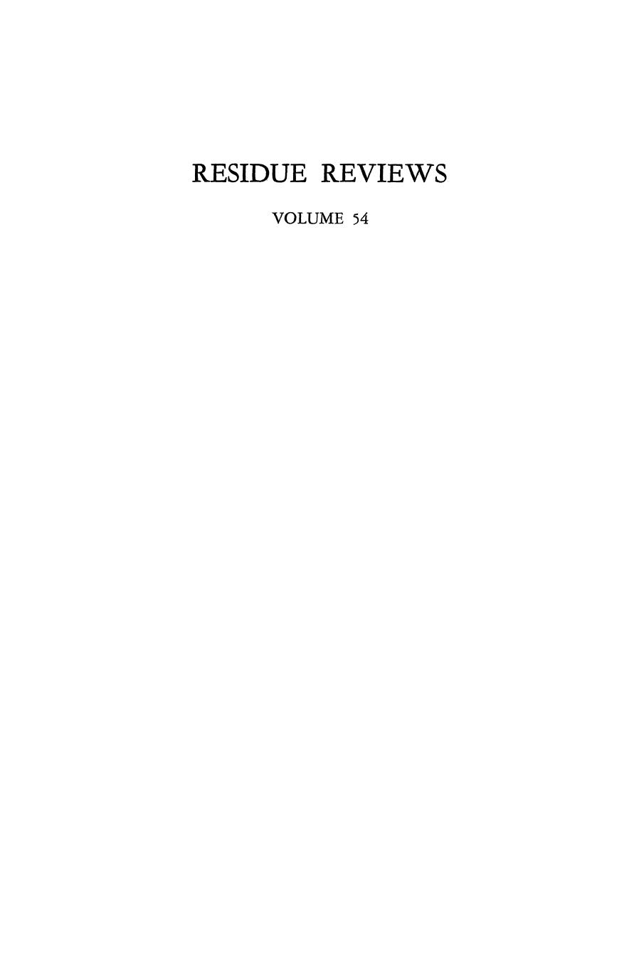 054. Residue Reviews by Residues of Pesticides & Other Contaminants in the Total Environment (1974)