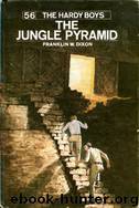 056 The Jungle Pyramid by Franklin W. Dixon