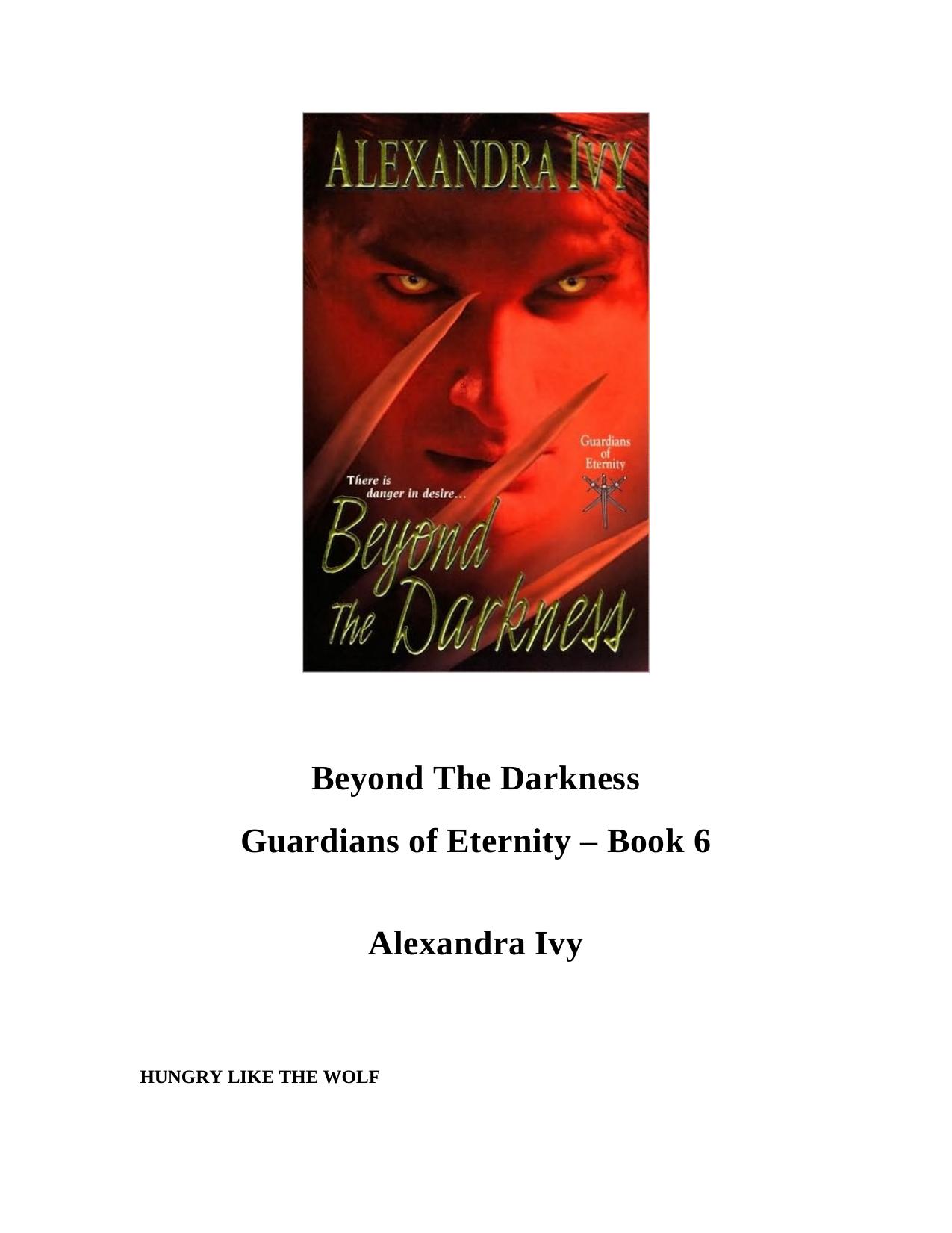 06 Beyond the Darkness by Alexandra Ivy
