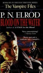 06 Blood on the Water by P. N. Elrod