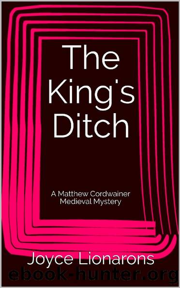 06 The King's Ditch by Joyce Lionarons