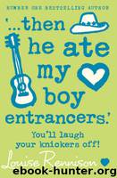 06 Then He Ate My Boy Entrancers by louise rennison