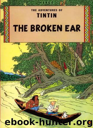 06 Tintin by The Broken Ear (1937)