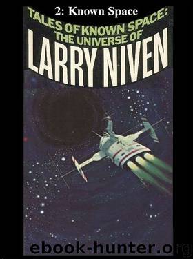 06-Known Space by Larry Niven