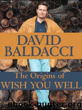 06.5 The Origins of Wish You Well by David Baldacci