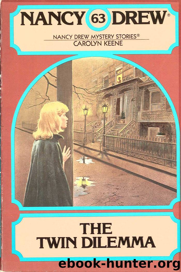063 The Twin Dilemma by Carolyn Keene