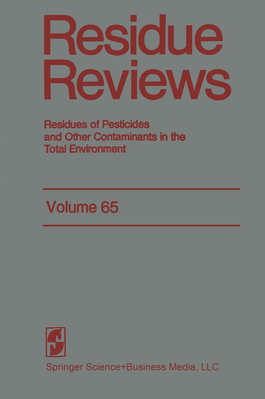 065. Residue Reviews by Residues of Pesticides & Other Contaminants in the Total Environment (1976)