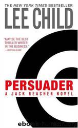 07 - Persuader by Lee Child