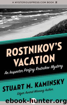 07 - Rostnikov's Vacation by Stuart M. Kaminsky