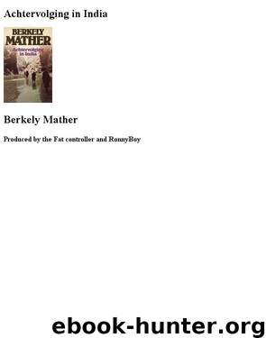 07 Achtervolging in India by Berkely Mather