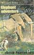 07 Elephant Adventure by Willard Price