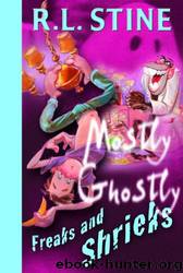 07 Freaks and Shrieks by R.L. Stine